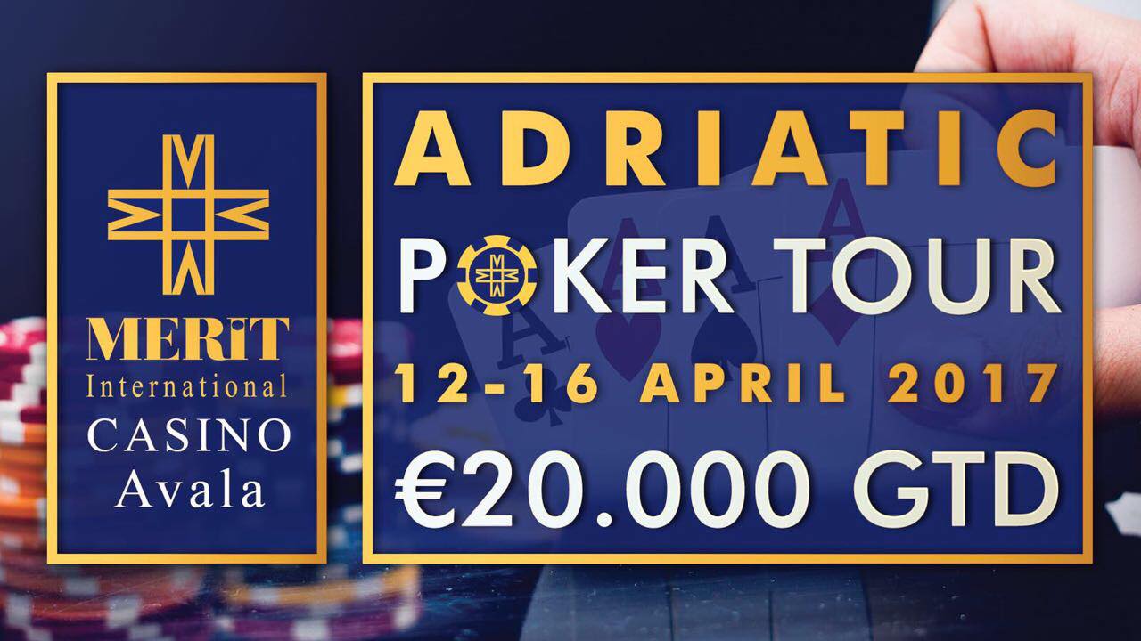 ADRTIATIC POKER TOUR 12-16 April, €20.000 GTD